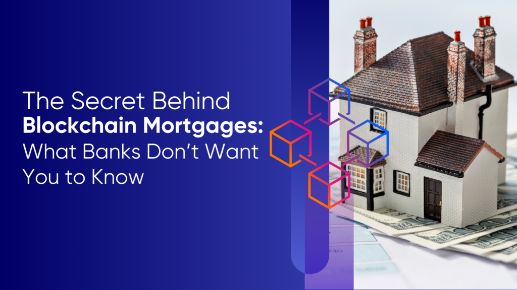 Blockchain mortgage